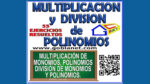 MULTIPLICACION Y DIVISION POLINOMIOS.